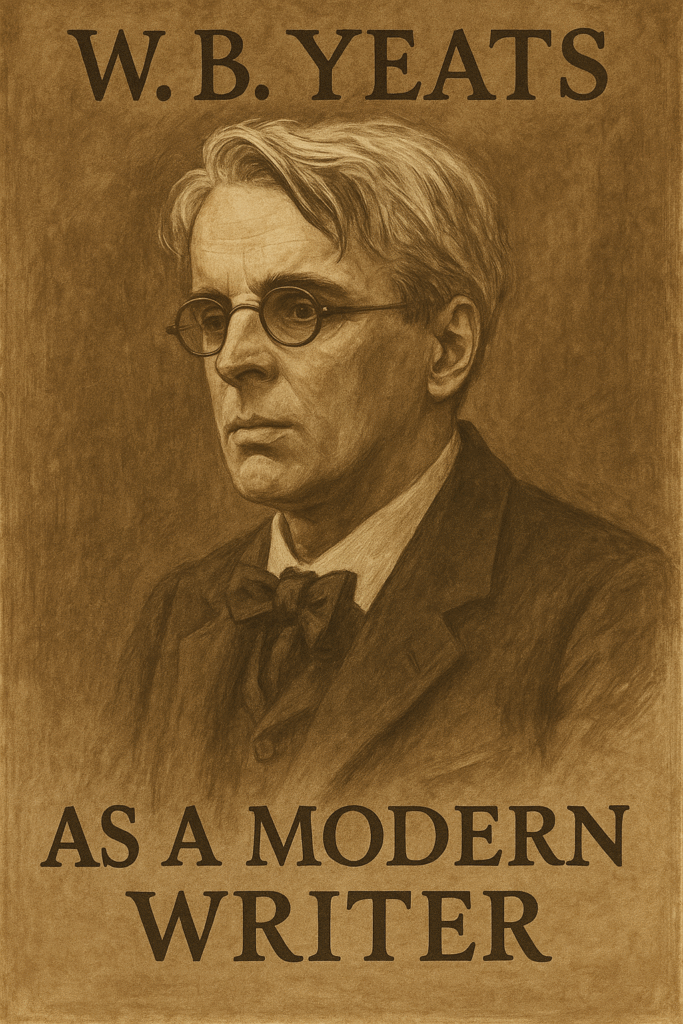 W.B. Yeats as a modernist writer