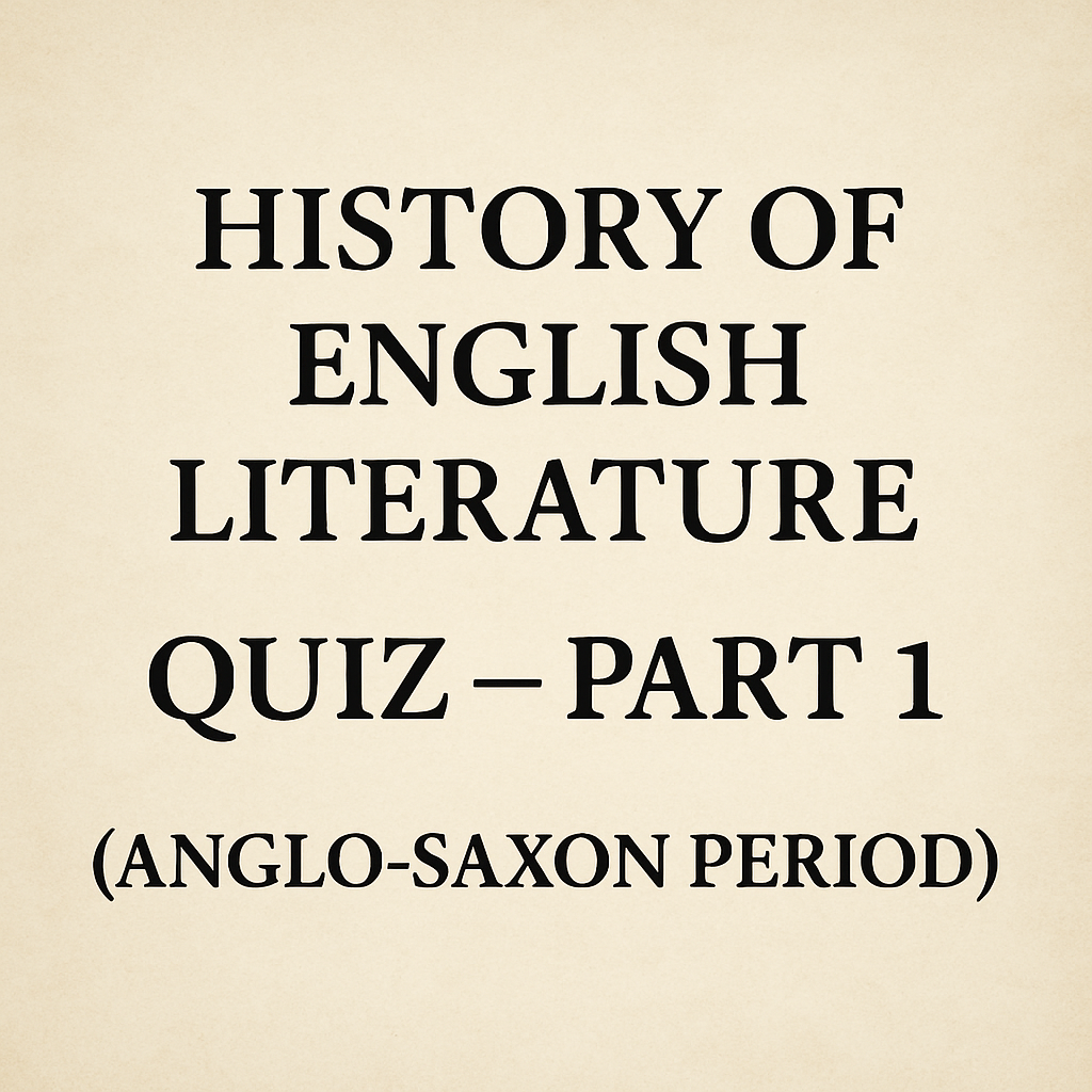 Anglo-Saxon period literature quiz