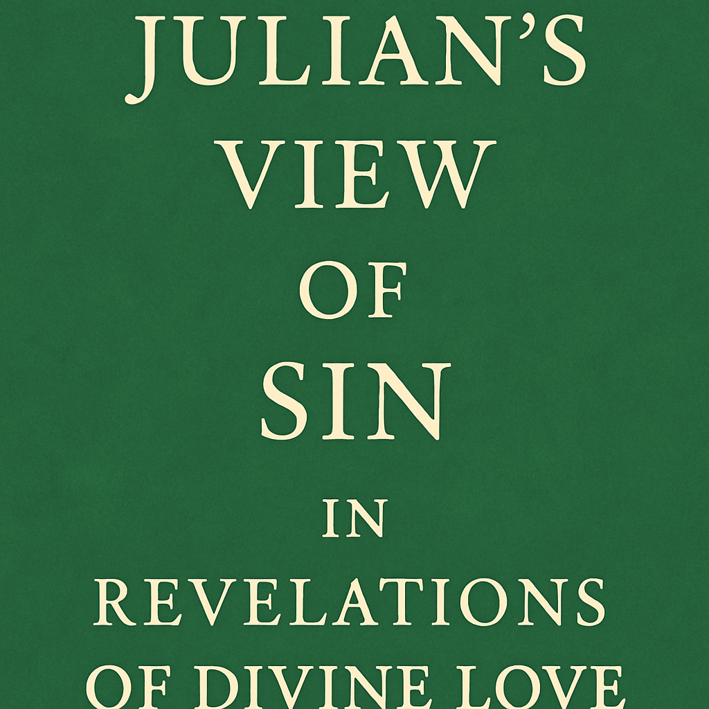 Julian’s View of Sin in Revelations of Divine Love