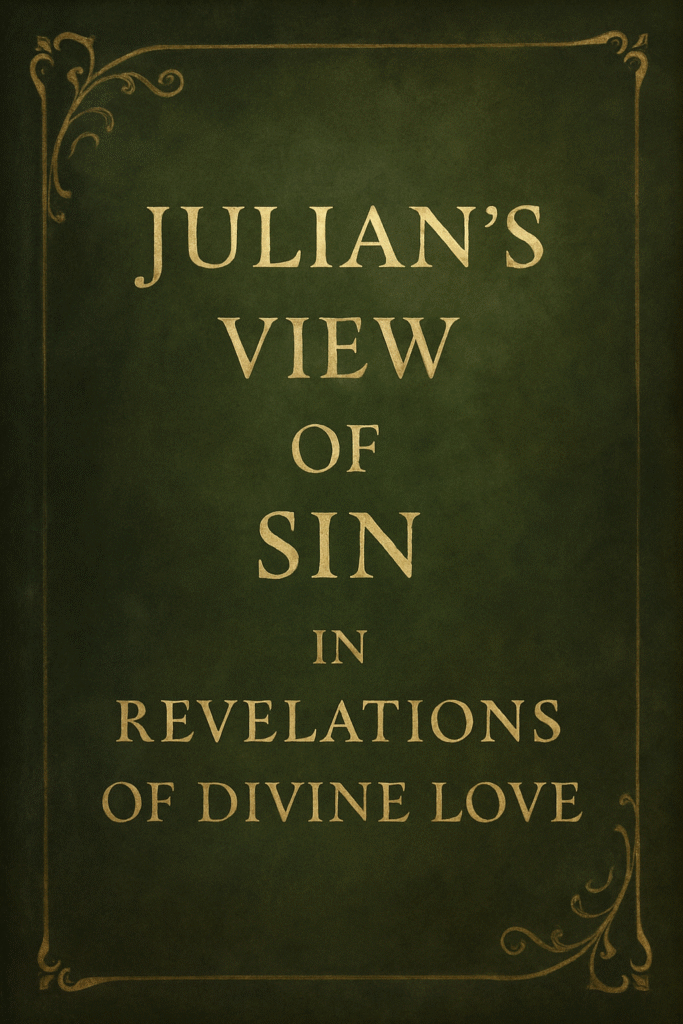 Julian’s Divine Motherhood in Revelations of Divine Love
