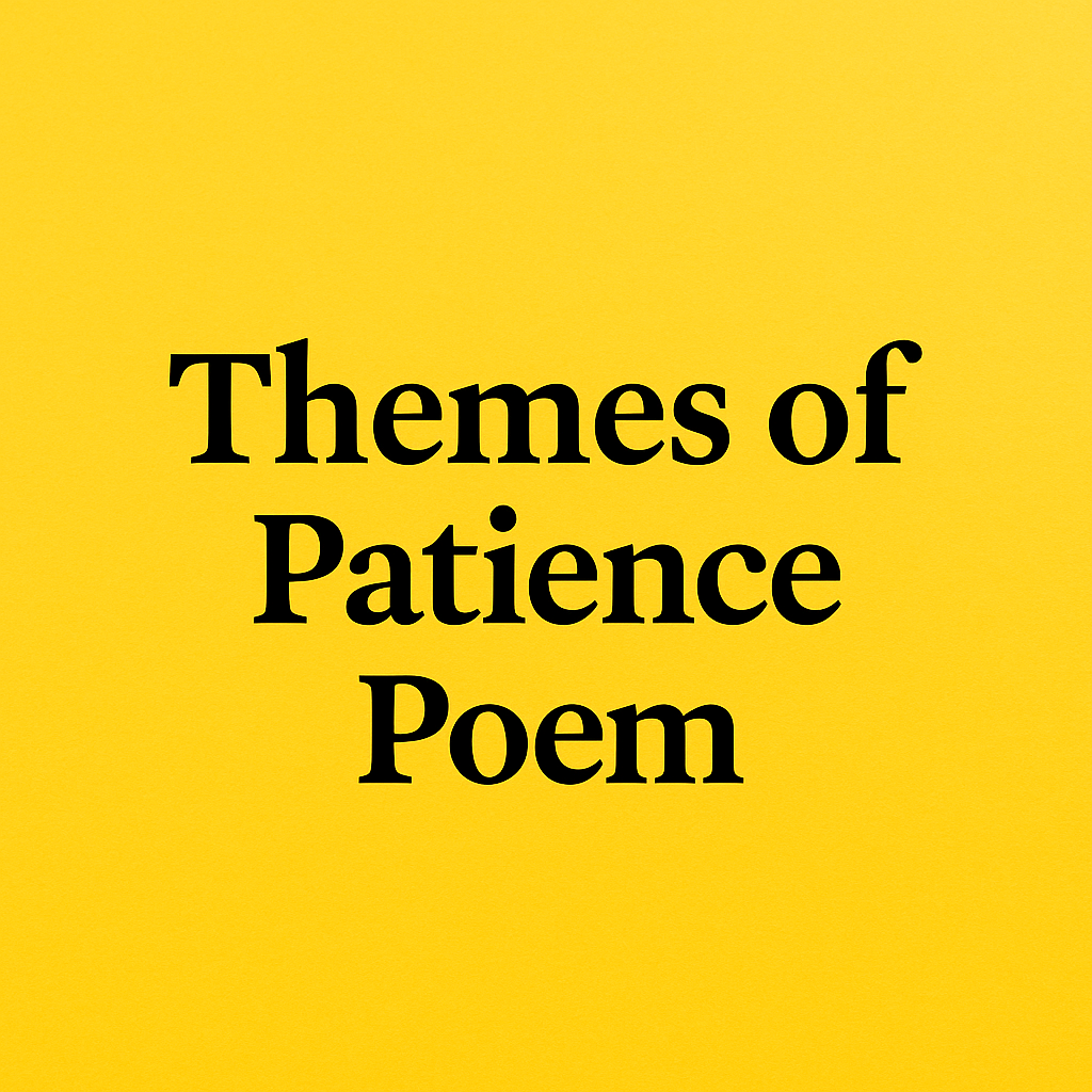 Major Themes of Patience Poem by Pearl Poet