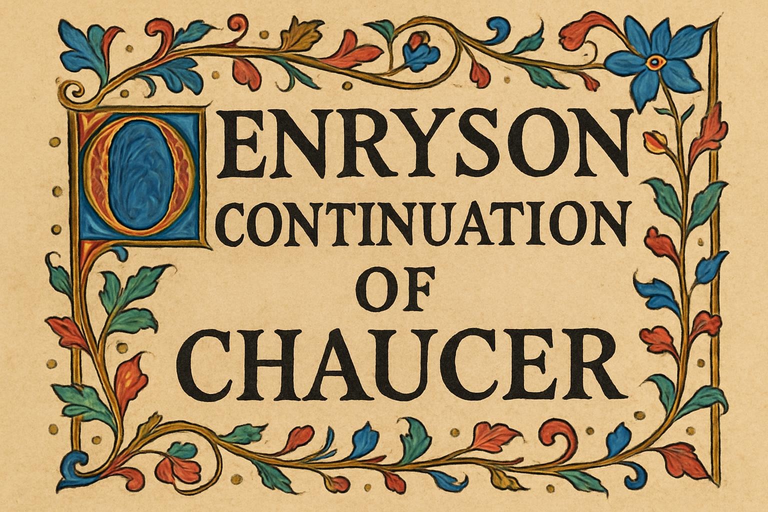 Henryson Continuation of Chaucer