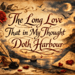 Wyatt's Sonnets Analysis The Long Love That in My Thought Doth Harbour